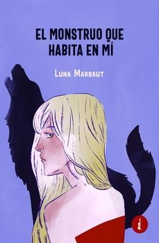 el monstruo que habita en mí-luna marbaut-9788419274007