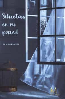 siluetas en mi pared-m.r. belmont-9788419327307