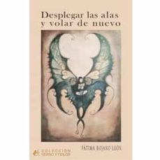 desplegar las alas y volar de nuevo-fatima rojano leon-9788419439307