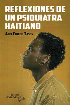 reflexiones de un psiquiatra haitiano-alix coicou tassy-9788419492807