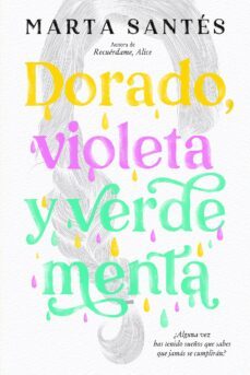 dorado, violeta y verde menta (ebook)-marta santes-9788419497307