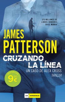 cruzando la linea (serie alex cross 24)-james patterson-9788419521507