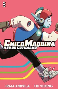 chico maquina, heroe cotidiano-tri voung-9788419549907