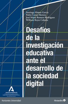desafios de la investigacion educativa ante el desarrollo de la sociedad digital (ebook)-jose maria romero rodriguez-9788419900807