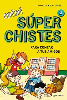 super chistas para contar a tus amigos (mini superchistes 2)-9788419975607