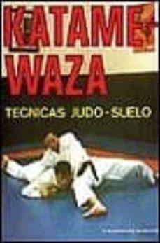 katame waza: tecnicas de judo en el suelo-pedro rodriguez dabauza-9788420301907