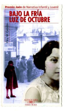 bajo la fria luz de octubre (premio jaen de narrativa infantil y juvenil)-eloy m. cebrian-9788420400907