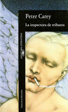 la inspectora de tributos-peter carey-9788420426907