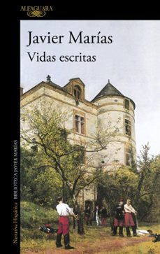 vidas escritas-javier marias-9788420475707