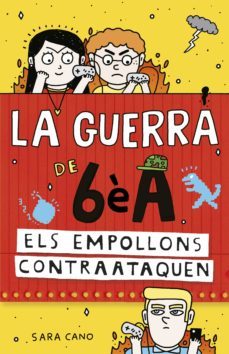 la guerra de 6èa 2 - els empollons contraataquen (ebook)-sara cano-9788420485607
