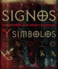 signos y simbolos: guia ilustrada de su origen y significado-9788420555607