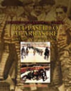 del paseillo al arrastre: la lidia y su evolucion-9788420643007
