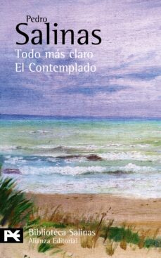 poesias completas, 5: todo mas claro; el contemplado-pedro salinas-9788420676807