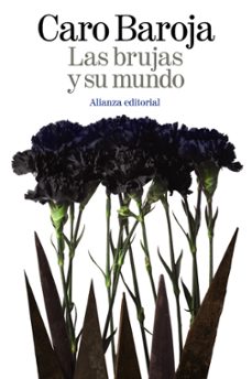 las brujas y su mundo-julio caro baroja-9788420698007