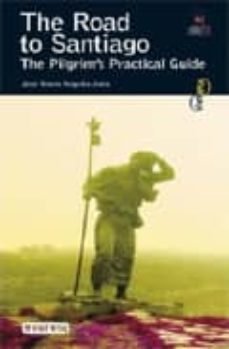 el camino de santiago: guia practica del peregrino (edicion en in gles)-jose maria anguita jaen-francisca anguita jaen-9788424104207