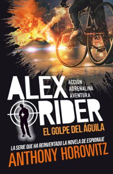 alex rider 4. el golpe del aguila-anthony horowitz-9788424670207