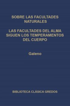sobre las facultades naturales. las facultades del alma siguen los temperamentos del cuerpo. (ebook)-9788424936907