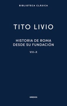 historia de roma desde su fundacion. libros viii-x-tito livio-9788424940607