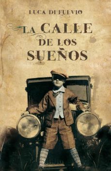 la calle de los sueños-luca di fulvio-9788425344107