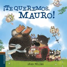 ¡te queremos, mauro! (osito mauro 5)-9788426394507