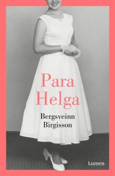 para helga (ebook)-bergsveinn birgisson-9788426405807