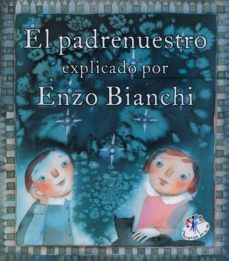 padrenuestro explicado por enzo bianchi-enzo bianchi-9788427133907