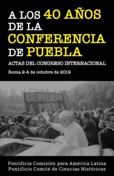a los 40 años de la conferencia de puebla (ebook)-9788427145207