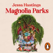 magnolia parks (universo magnolia parks 1) (audiolibro)-jessa hastings-9788427241107