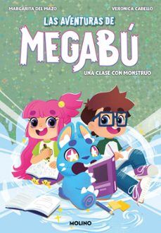 las aventuras de megabú 2 - una clase con monstruo-margarita del mazo-9788427248007