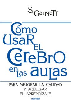 cómo usar el cerebro en las aulas (ebook)-steve garnett-9788427727007