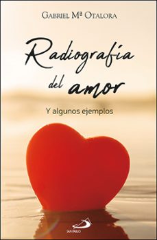 radiografia del amor-gabriel maria otalora moreno-9788428572507