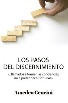 los pasos del discernimiento-amadeo cencini-9788429330007