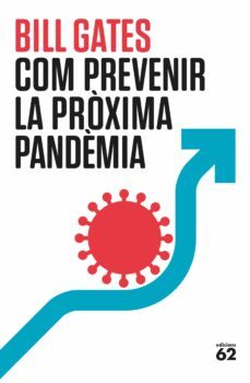 com prevenir la proxima pandemia-bill gates-9788429780307