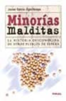 minorias malditas: la historia desconocida de otros pueblos en es paña-9788430536207