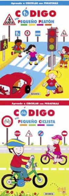 pequeño ciclista, pequeño peaton: codigo de la circulacion-9788430566907