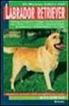 el nuevo libro del labrador retriever-9788430582907