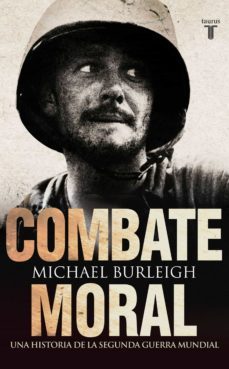combate moral. una historia de la segunda guerra mundial (ebook)-michael burleigh-9788430600007
