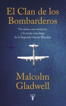 el clan de los bombarderos (ebook)-malcolm gladwell-9788430624607