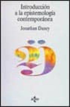introduccion a la espistemologia contemporanea-jonathan dancy-9788430923007