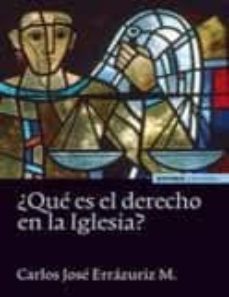 ¿que es el derecho en la iglesia?-carlos jose errazuriz-9788431328207