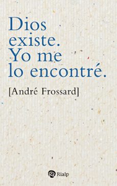 dios existe. yo me lo encontre-9788432163807
