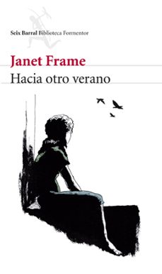 hacia otro verano-janet frame-9788432228407
