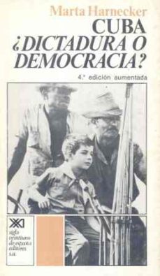 cuba dictadura o democracia-marta harnecker-9788432302107