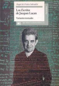los escritos de jacques lacan: variantes textuales-angel de frutos salvador-9788432308307