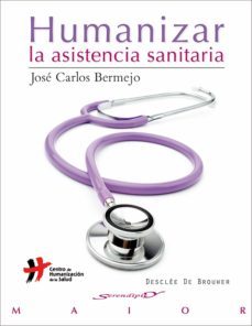 humanizar la asistencia sanitaria (ebook)-jose carlos bermejo-9788433037107