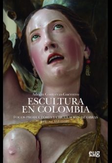 escultura en colombia-adrian contreras guerrero-9788433864307