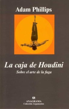 la caja de houdini: sobre el arte de la fuga-9788433961907