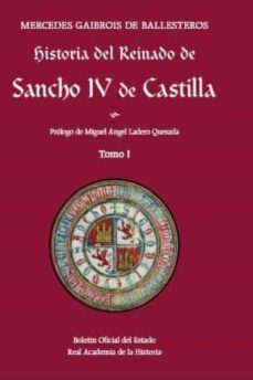 historia del reinado de sancho iv de castilla-mercedes gaibrosis de ballesteros-9788434025707