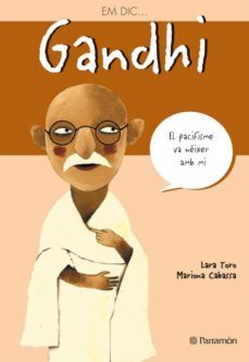 em dic -- gandhi-lara toro-mariona cabassa-9788434226807