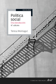 politica social (4ª ed.)-teresa montagut-9788434418707